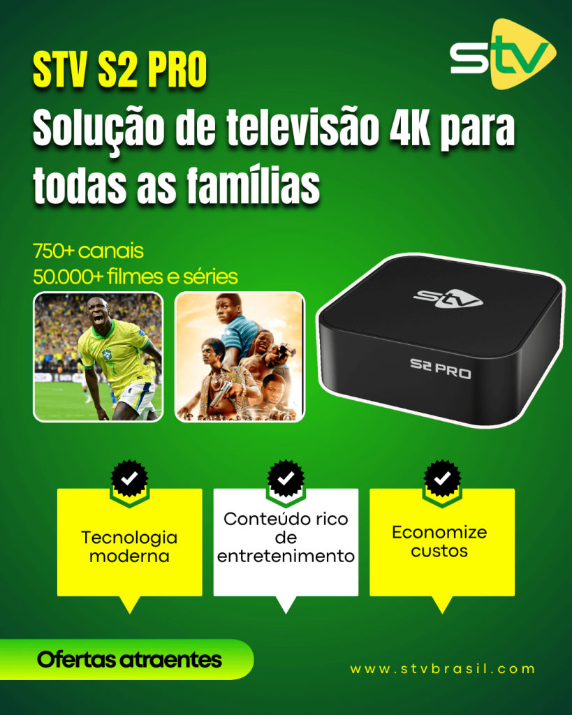 STV S2 PRO – Solução de televisão 4K para todas as famílias